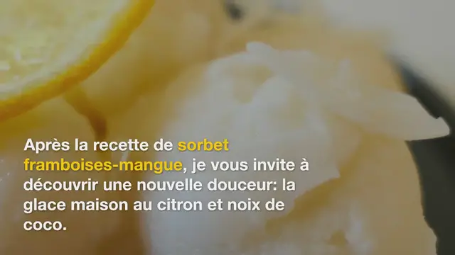 'Video thumbnail for Glace maison au citron et noix de coco'