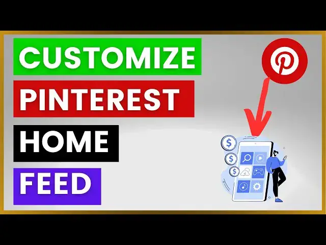 'Video thumbnail for How To Customize Your Pinterest Home Feed? [in 2025]'