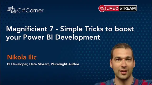 'Video thumbnail for Magnificent 7 - Simple Tricks to boost your Power BI Development|| Power Platform Virtual Conference'