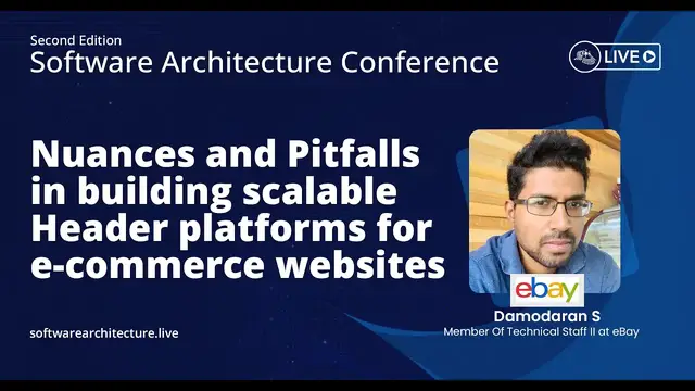 'Video thumbnail for Nuances and Pitfalls in building scaleable Header platforms for e-commerce websites'