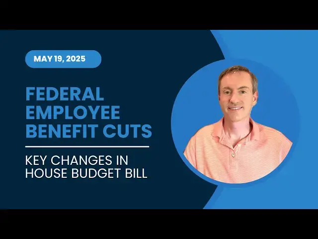 'Video thumbnail for Federal Employee Retirement Cuts Explained: Key Changes in New Bill'