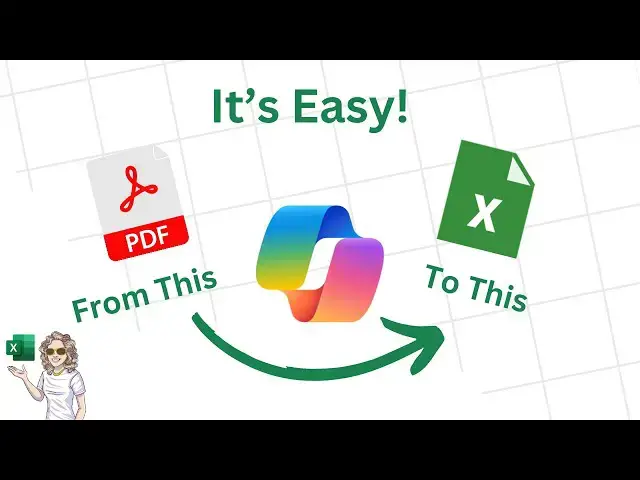'Video thumbnail for Transform PDF Files Into Excel Sheets With Copilot'