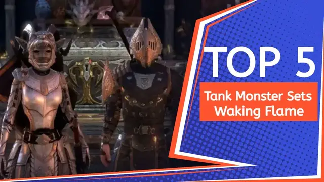 'Video thumbnail for Top 5 Tank Monster Sets | Elder Scrolls Online | Waking Flame'