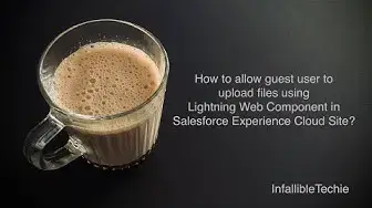 'Video thumbnail for Salesforce Experience Cloud Site Guest User to upload files using LWC'