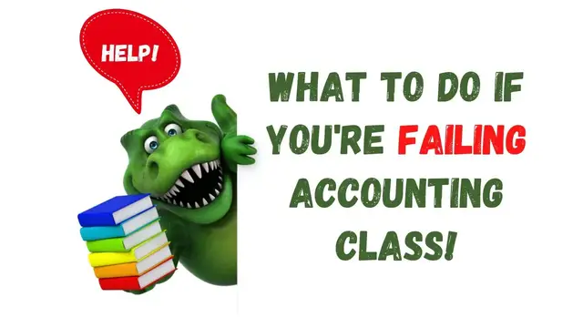'Video thumbnail for What To Do if You are Failing Accounting Class | Accounting How To | How to Pass Accounting Class'