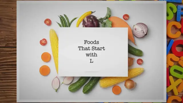 'Video thumbnail for Foods that Start with L'