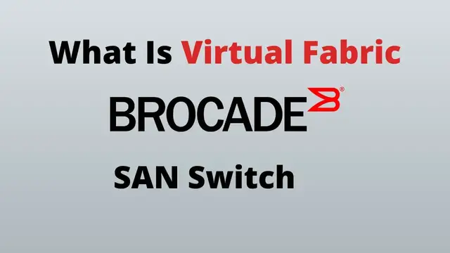 'Video thumbnail for What Is Virtual Fabrics and Logical Switches In Brocade'