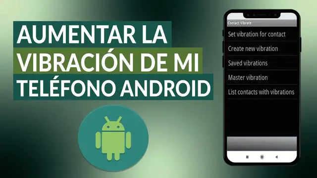 'Video thumbnail for Cómo aumentar la vibración de mi teléfono ANDROID - Guía sencilla'