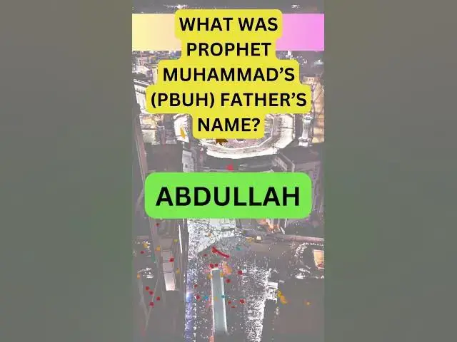 'Video thumbnail for What Was Prophet Muhammad's (PBUH) Father's Name? | Islamic Quiz'