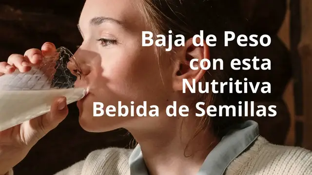 'Video thumbnail for Baja de Peso con esta Nutritiva Bebida de Semillas. Sin lácteos.'