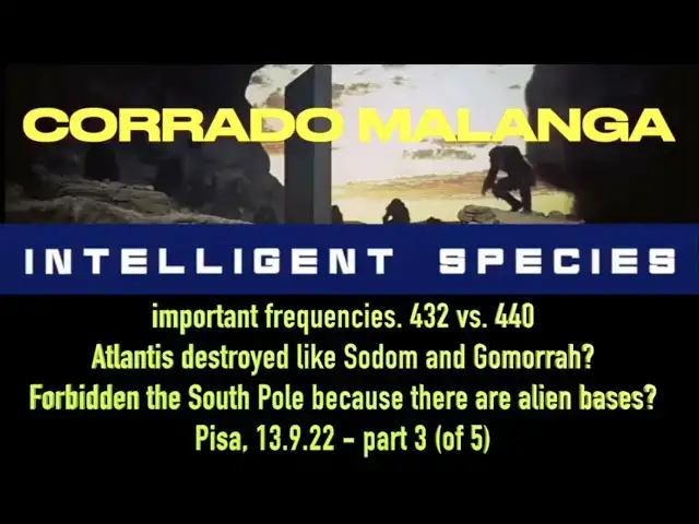 'Video thumbnail for CORRADO MALANGA pt 3 Freq432/440 AtlantisSouthPole forbidden because there are alien bases -ENG SUBS'