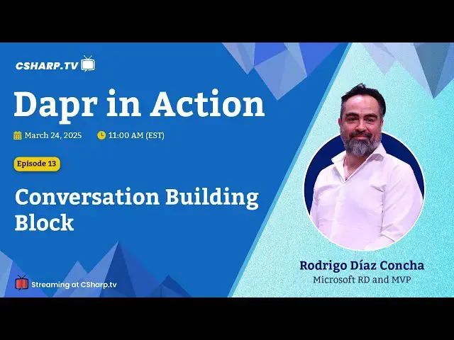 'Video thumbnail for Conversation Building Block: Dapr in Action - Ep. 13'