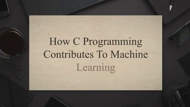 'Video thumbnail for How C Programming Contributes To Machine Learning and it’s Algorithms'