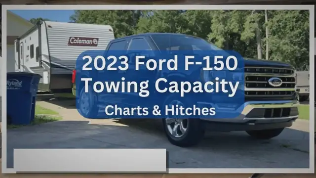 'Video thumbnail for 2023 Ford F150 Towing Capacity & Payload Guide (with Charts)'