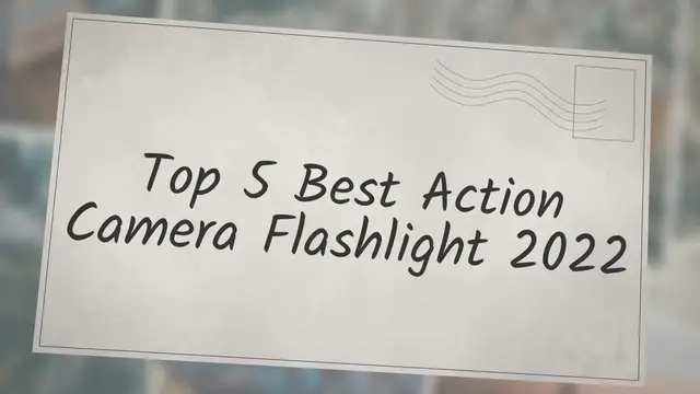 'Video thumbnail for Top 5 Best Action Camera Flashlight 2022'