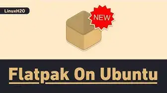 'Video thumbnail for How to install and setup flatpak on Ubuntu 20.04'