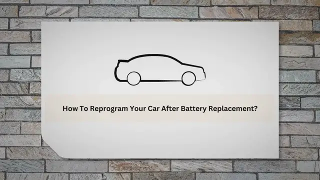 'Video thumbnail for How To Reprogram Your Car After Battery Replacement? A Step-By-Step Guide'