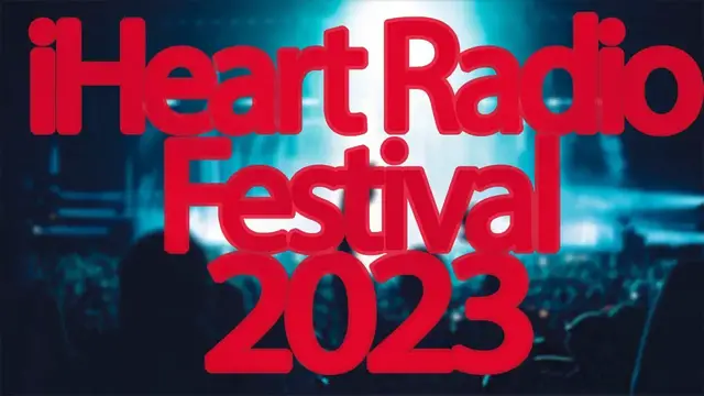 'Video thumbnail for iHeartRadio Music Festival 2023 | Live Stream, Lineup, and Tickets Info'