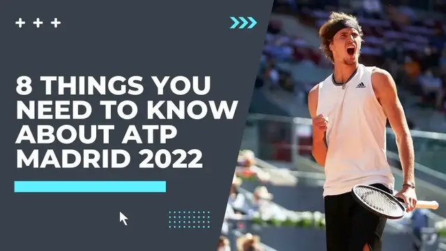 'Video thumbnail for 8 Things You Need To Know About ATP Madrid 2022'
