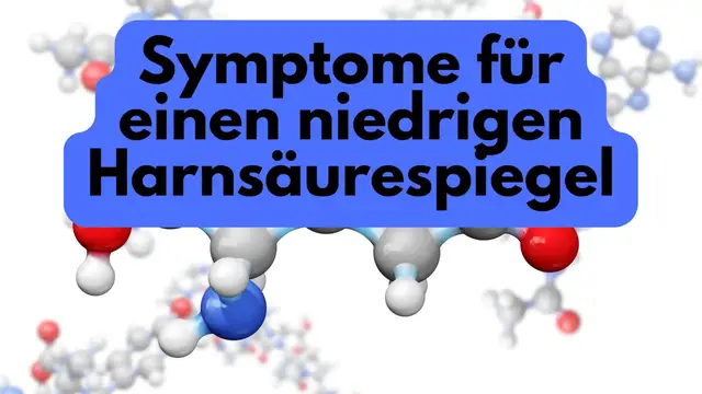 'Video thumbnail for Symptome für einen niedrigen Harnsäurespiegel- video'