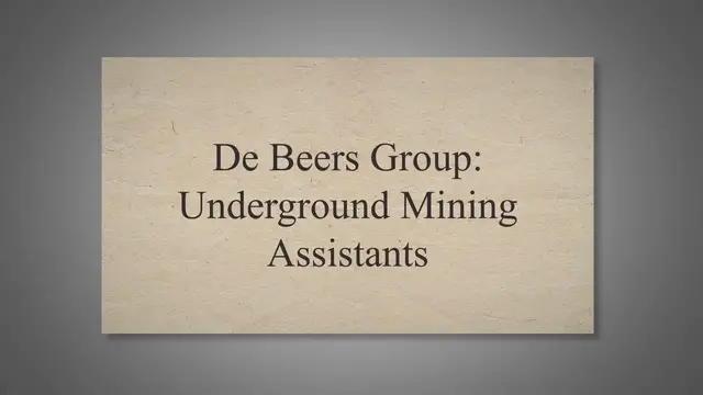 'Video thumbnail for De Beers Group: Underground Mining Assistants'