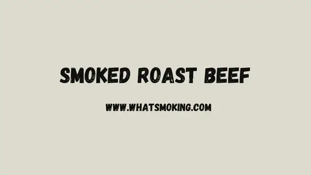 'Video thumbnail for Smoked Roast Beef'