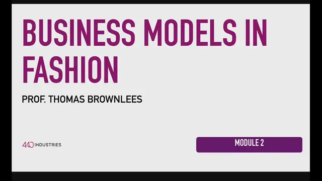 'Video thumbnail for Value Chains and Business Models in Fashion'