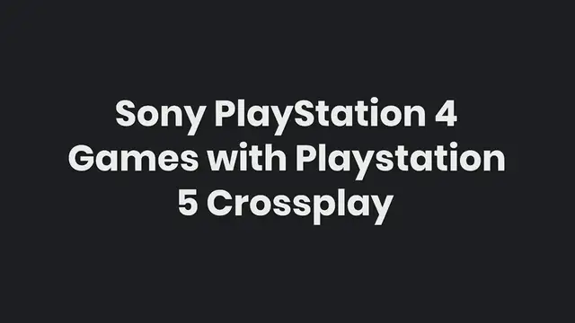 'Video thumbnail for Sony PlayStation 4 Games with Playstation 5 Crossplay'