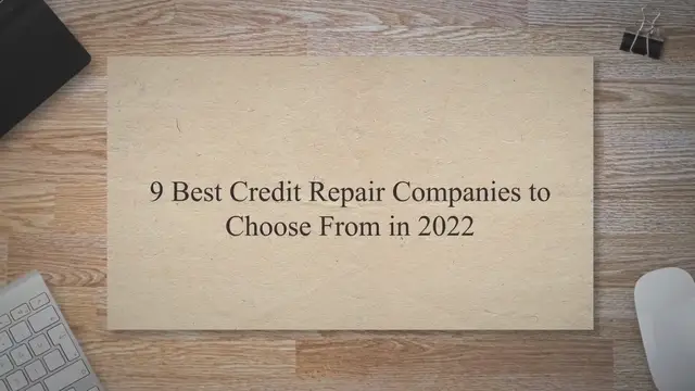 'Video thumbnail for 9 Best Credit Repair Companies to Choose From in 2022'