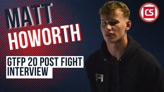 'Video thumbnail for Matt Howorth: Golden Ticket Fight Promotions 20 Post-Fight Interview - Combat Sports UK'