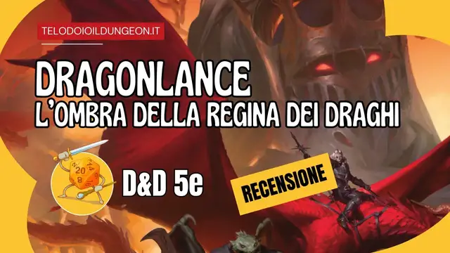 'Video thumbnail for Recensione di Dragonlance l'Ombra della Regina dei Draghi (D&D5e)'