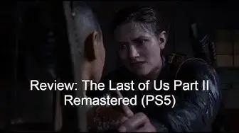 'Video thumbnail for The Last of Us Part II Remastered - Review (PS5) - Dublado em Português - PT-BR'