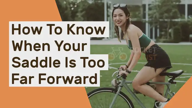 'Video thumbnail for How To Know When Your Saddle Is Too Far Forward'