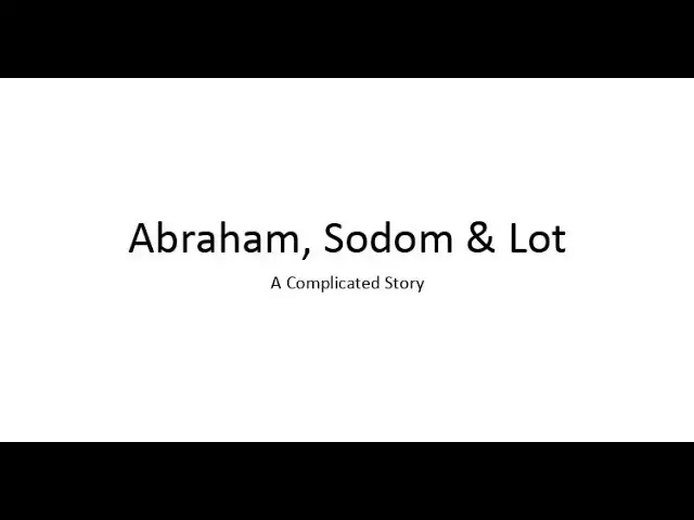 'Video thumbnail for Abraham, Lot & Sodom, A Complicated Story | Genesis 18:22-33 Part 1'