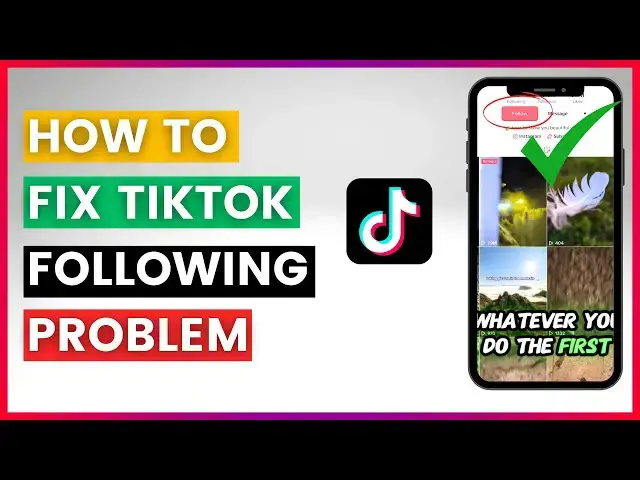 'Video thumbnail for How to Fix Tiktok Following Problem (In 2025)'