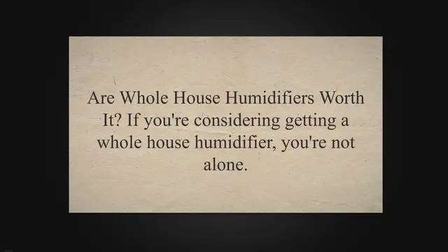 'Video thumbnail for Are Whole House Humidifiers Worth It?'