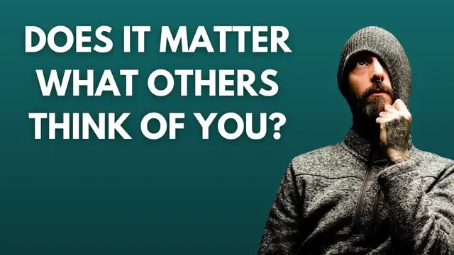 'Video thumbnail for Does It Matter What Others Think of You? The Good & Bad of Social Anxiety'