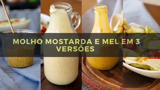 'Video thumbnail for MOLHO MOSTARDA E MEL PARA SALADA - FAÇA 3 DIFERENTES VERSÕES DESTE MOLHO CASEIRO'