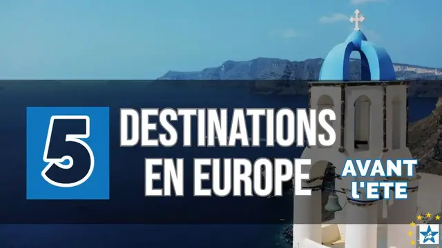 'Video thumbnail for Europe  : 5 destinations qu'il vaut mieux faire avant l'été 😎'
