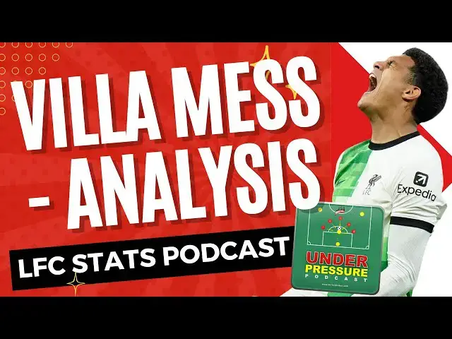 'Video thumbnail for Under Pressure Podcast: Villa Mess | Liverpool FC Statistics Show Reviewing 3-3 Aston Villa Draw'