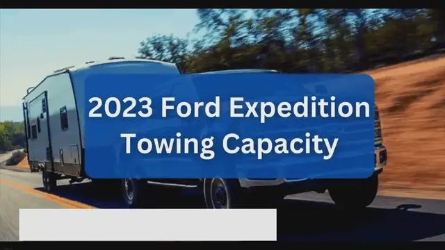 'Video thumbnail for 2023 Ford Expedition Towing Capacity Guide and Payload Guide, Trailer Weight Ratings (with Charts)'