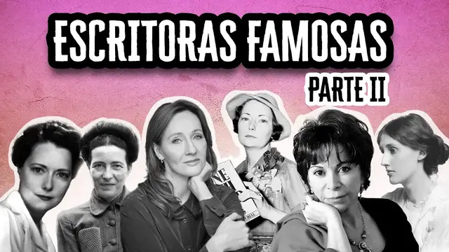 'Video thumbnail for Escritoras Famosas de la Literatura - Parte II | Descubre el mundo de la Literatura'