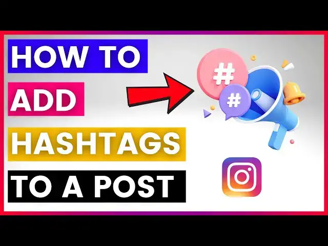 'Video thumbnail for How To Add Hashtags To Instagram Post? [in 2025]'