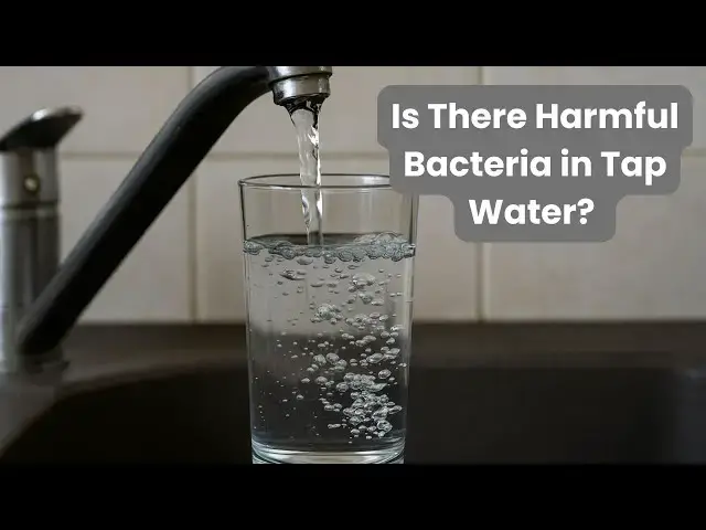 'Video thumbnail for Is There Harmful Bacteria in Tap Water? Understanding Risks, Testing and Filtration Options'