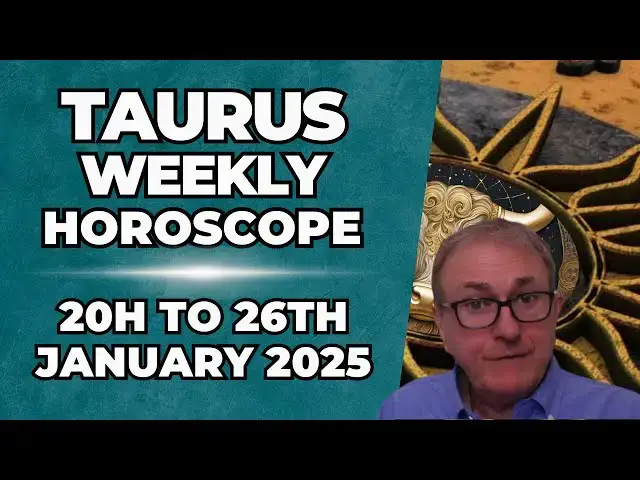 'Video thumbnail for Taurus Weekly Horoscope 20th - 26th January 2025 + Astrology insights'