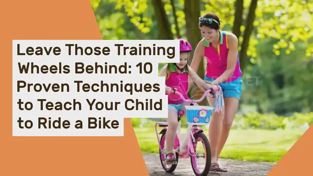 'Video thumbnail for 10 Proven Techniques to Teach Your Child to Ride a Bike on Their Own'