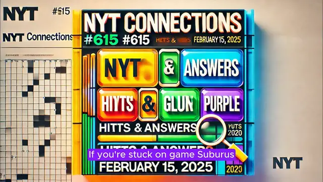 'Video thumbnail for NYT Connections #615 February 15 2025 Hints & Answers'