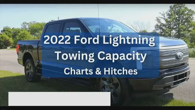 'Video thumbnail for 2022 Ford Lightning Towing Capacity & Payload (with Charts)'