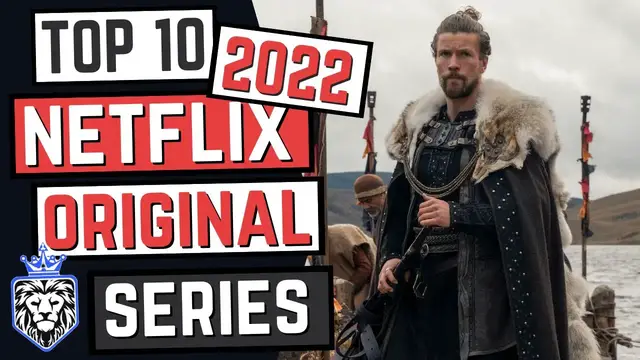 'Video thumbnail for The 10 Best Netflix Original Series of 2022'