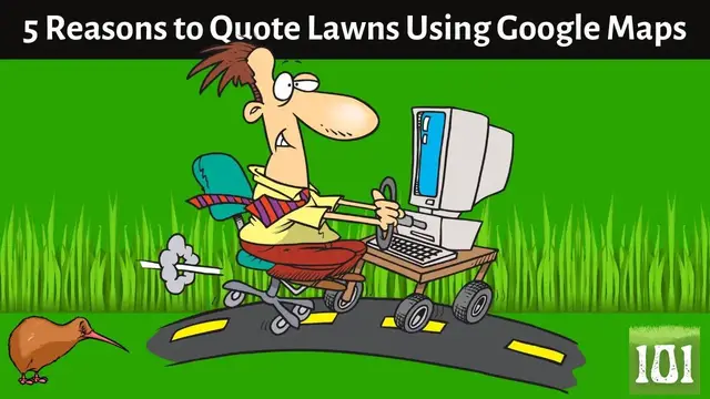 'Video thumbnail for Five Fantastic Reasons to Quote Lawns Using Google Maps'